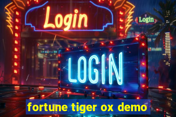 fortune tiger ox demo